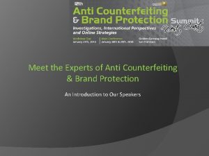 Meet the Experts of Anti Counterfeiting Brand Protection