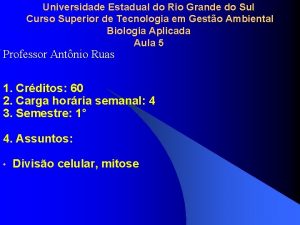 Universidade Estadual do Rio Grande do Sul Curso