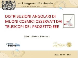 101 Congresso Nazionale DELLA SOCIET ITALIANA DI FISICA