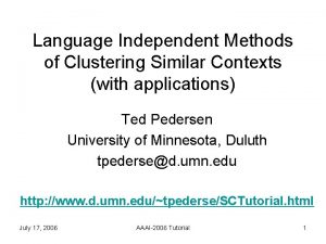 Language Independent Methods of Clustering Similar Contexts with