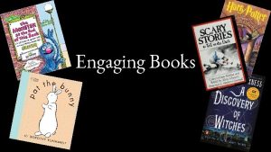 Engaging Books Favorite Childhood Books What is one