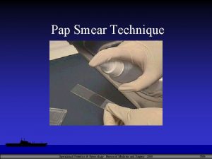 Pap Smear Technique Operational Obstetrics Gynecology Bureau of