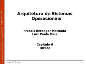 Arquitetura de Sistemas Operacionais MachadoMaia Arquitetura de Sistemas