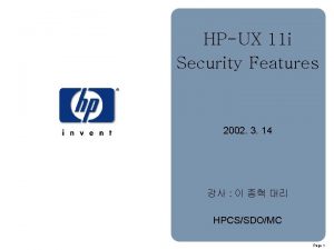 HPUX 11 i Security Features 2002 3 14