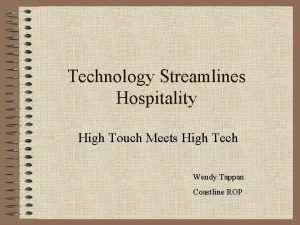 Technology Streamlines Hospitality High Touch Meets High Tech