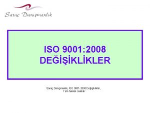 ISO 9001 2008 DEKLKLER Sara Danmanlk ISO 9001