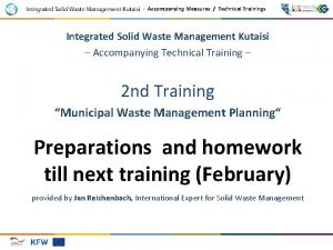 Accompanying Measures Technical Trainings Integrated Solid Waste Management