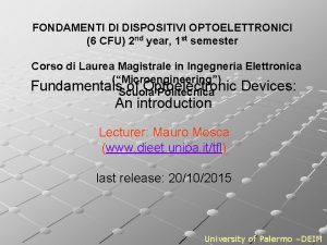 FONDAMENTI DI DISPOSITIVI OPTOELETTRONICI 6 CFU 2 nd