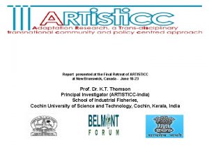 Report presented at the Final Retreat of ARTISTICC