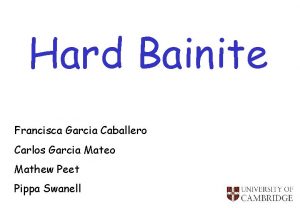 Hard Bainite Francisca Garcia Caballero Carlos Garcia Mateo