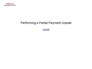 Performing a Partial Payment Unpost Concept Performing a