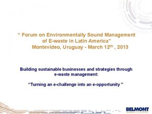 Forum on Environmentally Sound Management of Ewaste in