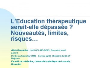 LEducation thrapeutique seraitelle dpasse Nouveauts limites risques Alain