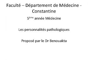 Facult Dpartement de Mdecine Constantine 5me anne Mdecine