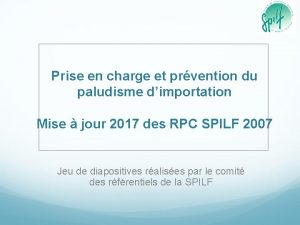 Prise en charge et prvention du paludisme dimportation