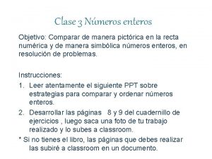 Clase 3 Nmeros enteros Objetivo Comparar de manera