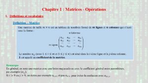 Chapitre 1 Matrices Oprations I Dfinitions et vocabulaire