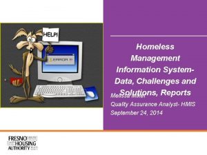 Homeless Management Information System Data Challenges and Solutions