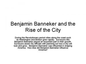 Benjamin Banneker and the Rise of the City
