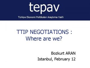 tepav Trkiye Ekonomi Politikalar Aratrma Vakf TTIP NEGOTIATIONS