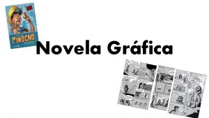 Novela Grfica Concepto Novela grfica es un formato