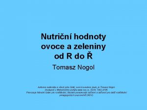 Nutrin hodnoty ovoce a zeleniny od R do