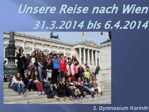 Unsere Reise nach Wien 31 3 2014 bis