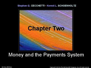 Stephen G CECCHETTI Kermit L SCHOENHOLTZ Chapter Two