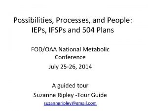 Possibilities Processes and People IEPs IFSPs and 504
