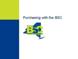 Purchasing with the BSC Purchasing Standalone Purchase Order