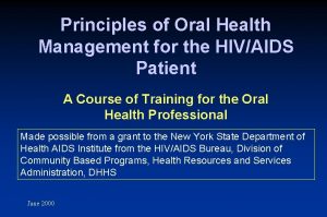 Principles of Oral Health Management for the HIVAIDS
