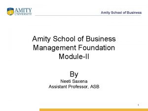 Amity School of Business Management Foundation ModuleII By