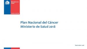 Plan Nacional del Cncer Ministerio de Salud 2018