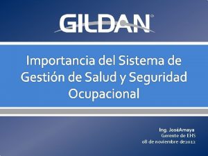 Ing JosAmaya Gerente de EHS 08 de noviembre