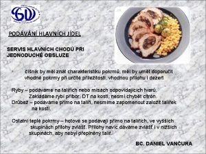 PODVN HLAVNCH JDEL SERVIS HLAVNCH CHOD PI JEDNODUCH