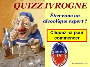 QUIZZ IVROGNE tesvous un alcoolique expert Cliquez ici