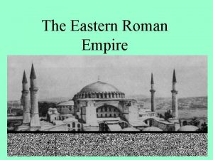 The Eastern Roman Empire SPLITS After the Roman
