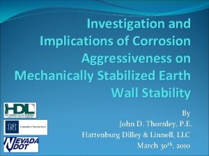 Investigation and Implications of Corrosion Aggressiveness on Mechanically