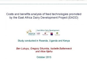 Costs and benefits analysis of feed technologies promoted