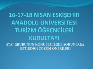 16 17 18 NSAN ESKEHR ANADOLU NVERSTES TURZM