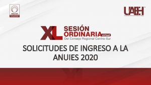 SOLICITUDES DE INGRESO A LA ANUIES 2020 EVALUACIN