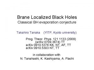 Brane Localized Black Holes Classical BH evaporation conjecture