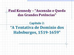 Paul Kennedy Ascenso e Queda das Grandes Potncias