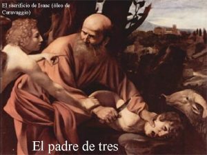 El sacrificio de Isaac leo de Caravaggio El