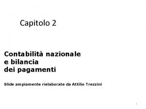 Capitolo 2 Contabilit nazionale e bilancia dei pagamenti