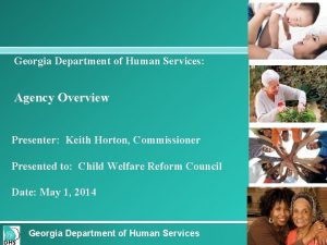 Georgia Department of Human Services Agency Overview Presenter