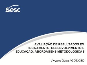 AVALIAO DE RESULTADOS EM TREINAMENTO DESENVOLVIMENTO E EDUCAO