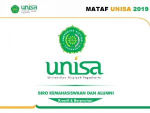 MATAF UNISA 2019 MATAF UNISA 2019 LAYANAN DI