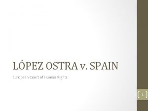 LPEZ OSTRA v SPAIN European Court of Human