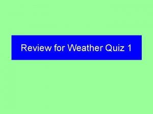 Quiz 1: weather factors of the sky